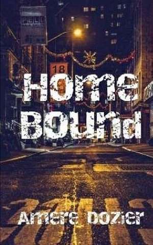 Home Bound de Dozier, Amere