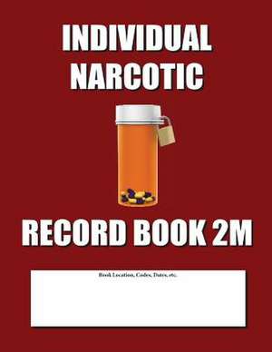 Individual Narcotic Record Book 2m de Max N. Jax