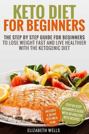 Keto Diet for Beginners de Elizabeth Wells