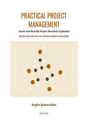 Practical Project Management de Ramasubbu, Raghuraman