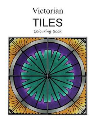 Victorian Tiles Colouring Book de Fiona Cockwill