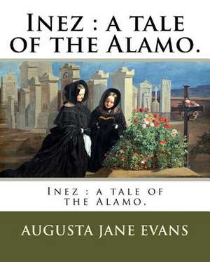 Inez de Augusta Jane Evans