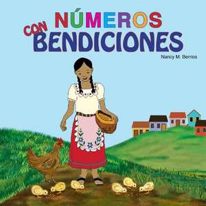 Numeros Con Bendiciones de Nancy M. Berrios