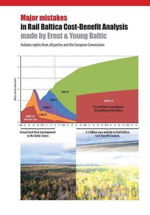 Major Mistakes in Rail Baltica Cost-Benefit Analysis Made by Ernst & Young Baltic de Humal, Priit