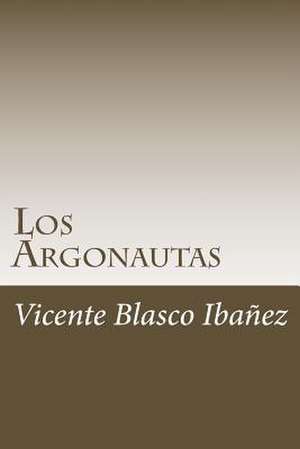 Los Argonautas de Vicente Blasco Ibanez