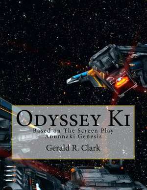 Odyssey KI de MR Gerald R. Clark