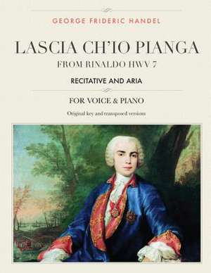 Lascia Ch'io Pianga de George Frideric Handel