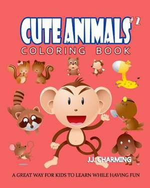 Cute Animals Coloring Book Vol.2 de Charming, J. J.