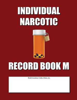 Individual Narcotic Record Book M de Max N. Jax