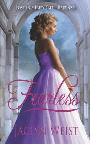 Fearless de Jaclyn Weist