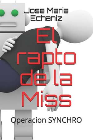 El Rapto de la Miss de Echaniz Spain, Jose Maria