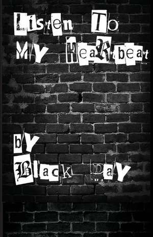 Listen to My Heartbeat de Day, Black