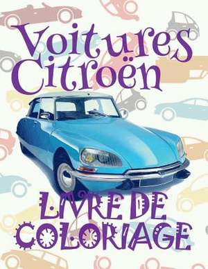 &#9996; Voitures Citroen &#9998; Livre de Coloriage &#9997; de France, Kids Creative