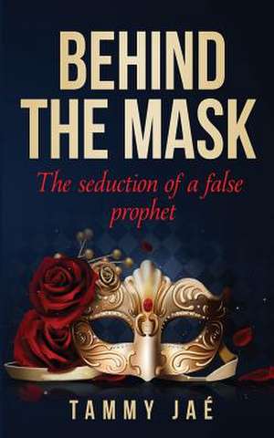 Behind the Mask de Jae, Tammy