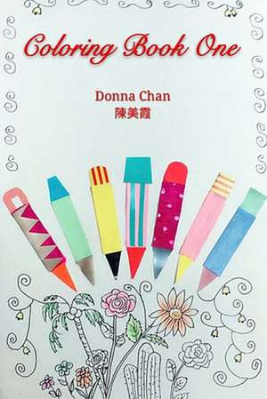 Donna Chan Coloring Book 1 de Chan, Donna