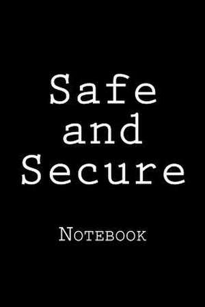 Safe and Secure de Wild Pages Press