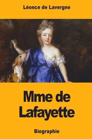 Mme de Lafayette de Leonce De Lavergne