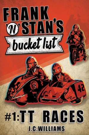 Frank n' Stan's Bucket List #1 de J C Williams