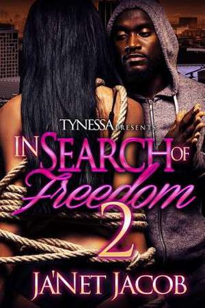 In Search of Freedom 2 de Jacob, Dr Ja