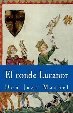 El Conde Lucanor de Don Juan Manuel