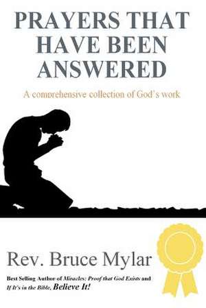 Prayers That Have Been Answered de Mylar, Rev Bruce