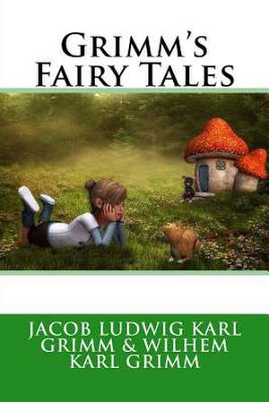 Grimm's Fairy Tales de Wilhem Karl Grimm, Jacob Ludwig Karl Gri