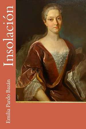 Insolacion de Pardo Bazan, Emilia