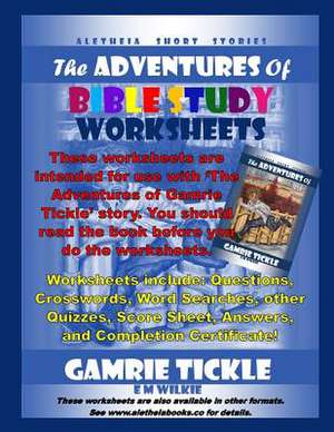 The Adventures of Gamrie Tickle de E. M. Wilkie