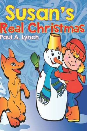 Susan's Real Christmas de Paul A. Lynch