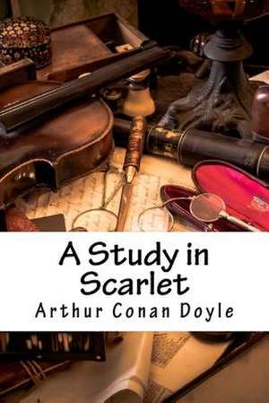 A Study in Scarlet de Arthur Conan Doyle