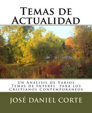 Temas de Actualidad de Rev Jose Daniel Corte