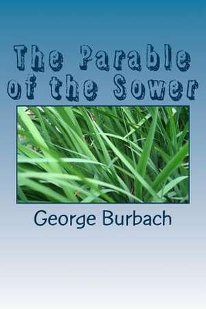 The Parable of the Sower de George Burbach