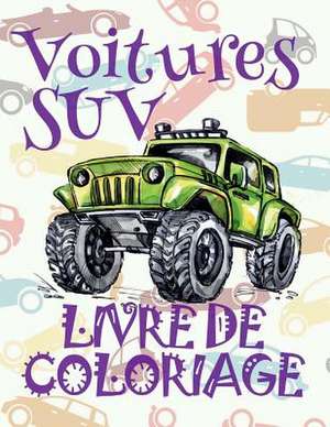 Voitures Suv Livre de Coloriage de France, Kids Creative