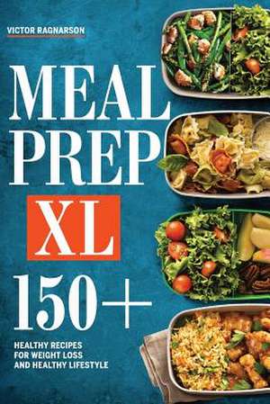 Meal Prep XL de Ragnarson, Victor