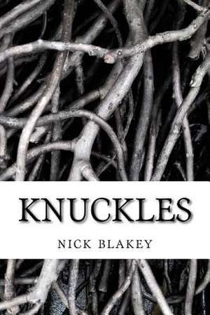 Knuckles de Blakey, Nick Rourke