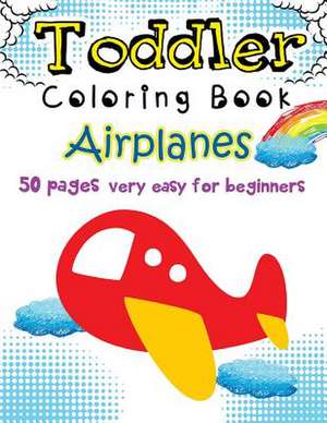 Airplanes Toddler Coloring Book de We Kids