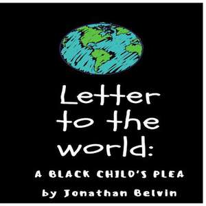 Letter to the World de Belvin, Jonathan