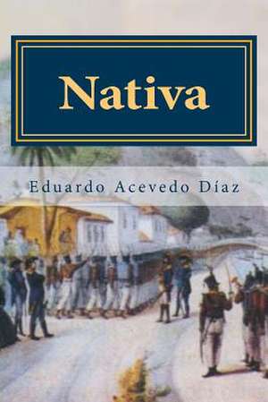 Nativa de Eduardo Acevedo Diaz