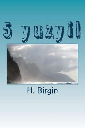 5 Yuzyil de Birgin, H. G.