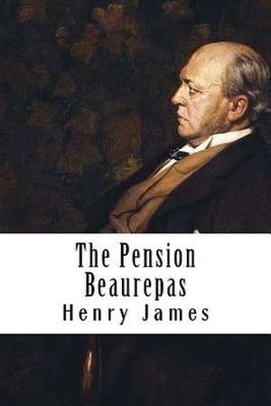 The Pension Beaurepas de Henry James