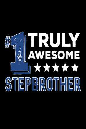 #1 Truly Awesome Stepbrother de Publishing, Creative Juices