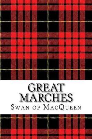 Great Marches de Macqueen, The Swan of