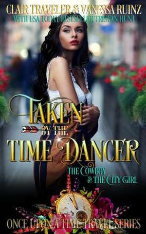 Taken by the Time Dancer de Traveler, Clair