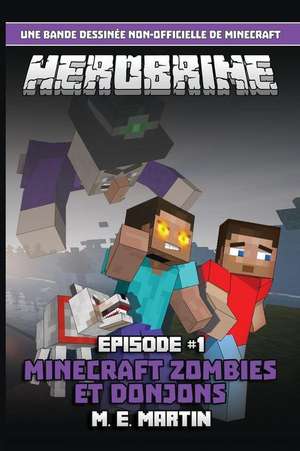 Herobrine Episode 1 de M. E. Martin