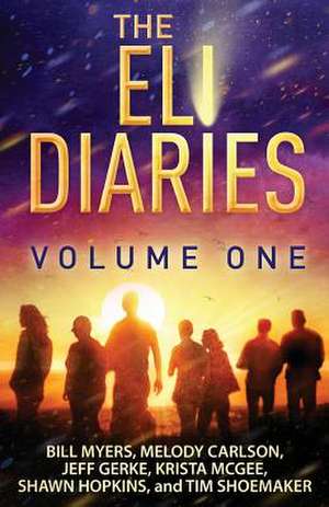 The Eli Diaries de Bill Myers