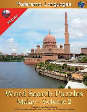 Parleremo Languages Word Search Puzzles Malay - Volume 2 de Erik Zidowecki