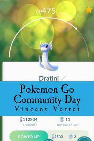 Pokemon Go Community Day de Verret, Dr Vincent