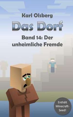 Das Dorf Band 14 de Karl Olsberg