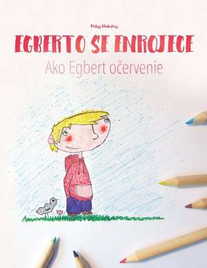 Egberto Se Enrojece/Ako Egbert Ocervenie de Philipp Winterberg