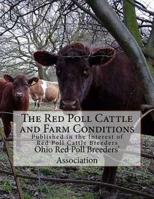 The Red Poll Cattle and Farm Conditions de Association, Ohio Red Poll Breeders